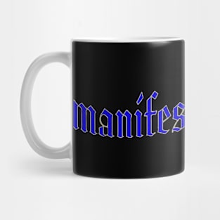 Manifest That Shit Mug